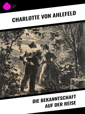 cover image of Die Bekanntschaft auf der Reise